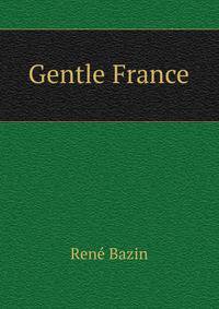 Gentle France
