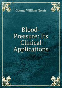 Blood-Pressure: Its Clinical Applications