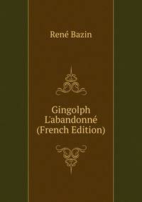 Gingolph L'abandonn? (French Edition)