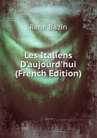 Les Italiens D'aujourd'hui (French Edition)