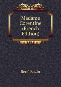 Madame Corentine (French Edition)
