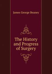 The History and Progress of Surgery