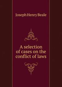 A selection of cases on the conflict of laws