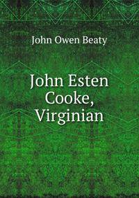 John Esten Cooke, Virginian