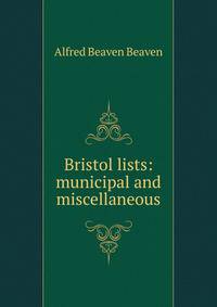 Bristol lists: municipal and miscellaneous