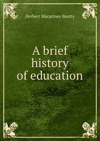 A brief history of education