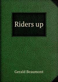 Riders up