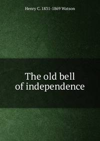 The old bell of independence