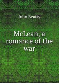 McLean, a romance of the war