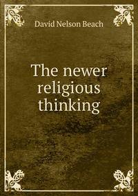 The newer religious thinking