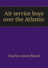 Air service boys over the Atlantic