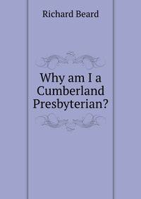 Why am I a Cumberland Presbyterian?