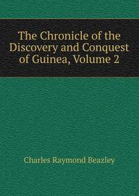 The Chronicle of the Discovery and Conquest of Guinea, Volume 2