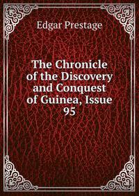 The Chronicle of the Discovery and Conquest of Guinea, Issue 95