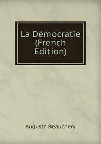 La Democratie (French Edition)