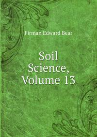 Soil Science, Volume 13