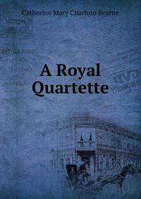 A Royal Quartette