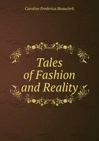 Tales of Fashion and Reality