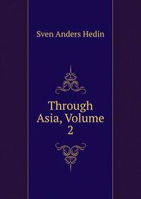 Through Asia, Volume 2