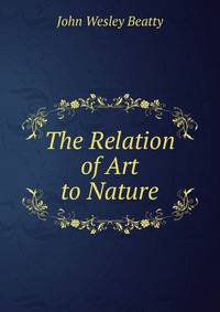 The Relation of Art to Nature