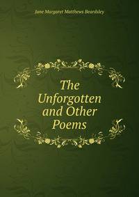 The Unforgotten and Other Poems
