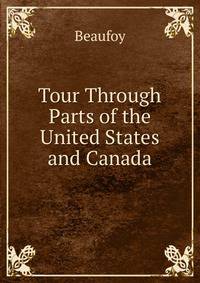 Tour Through Parts of the United States and Canada