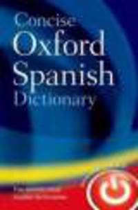 Concise Oxford Spanish dictionary