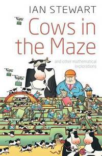 Cows in the Maze: And Other Mathematical Explorations