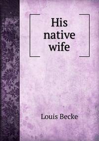 His native wife