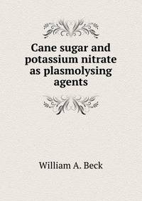 Cane sugar and potassium nitrate as plasmolysing agents