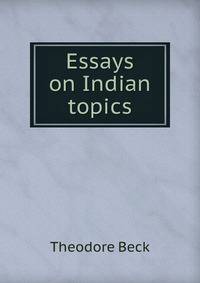 Essays on Indian topics