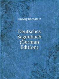 Deutsches Sagenbuch (German Edition)