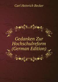 Gedanken Zur Hochschulreform (German Edition)