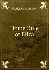 Home Rule of Eliza