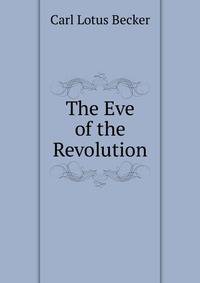 The Eve of the Revolution