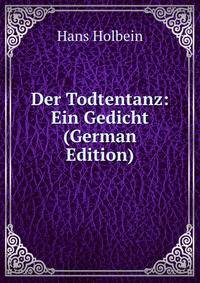 Der Todtentanz: Ein Gedicht (German Edition)