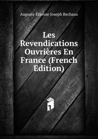 Les Revendications Ouvrieres En France (French Edition)