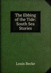 The Ebbing of the Tide: South Sea Stories