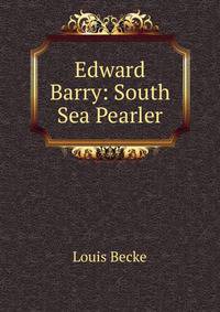 Edward Barry: South Sea Pearler