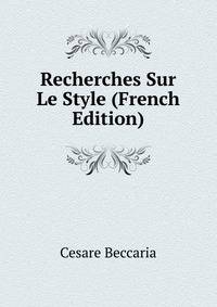 Recherches Sur Le Style (French Edition)
