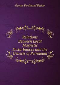 Relations Between Local Magnetic Disturbances and the Genesis of Petroleum