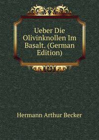 Ueber Die Olivinknollen Im Basalt. (German Edition)