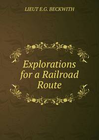 Explorations for a Railroad Route