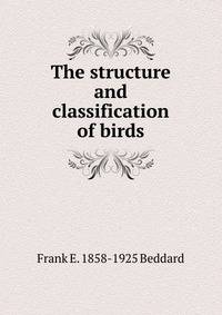 The structure and classification of birds