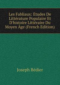 Les Fabliaux: ?tudes De Litt?rature Populaire Et D'histoire Litt?raire Du Moyen ?ge (French Edition)