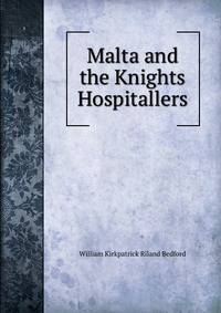 Malta and the Knights Hospitallers