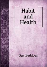 Habit and Health