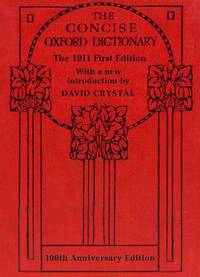 The Concise Oxford English Dictionary. The Classic First Edition (1911)