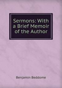 Sermons: With a Brief Memoir of the Author