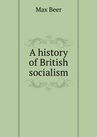 A history of British socialism